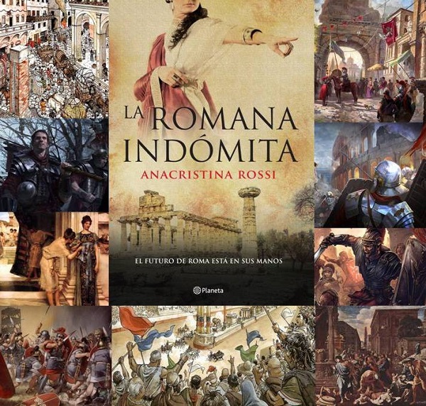 Literatura: La Romana Indómita, de Anacristina Rossi