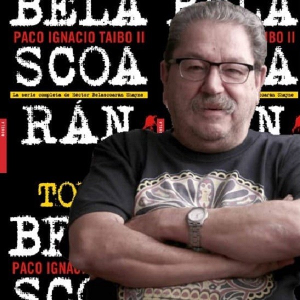 Todo Belascoarán, de Paco Ignacio Taibo II